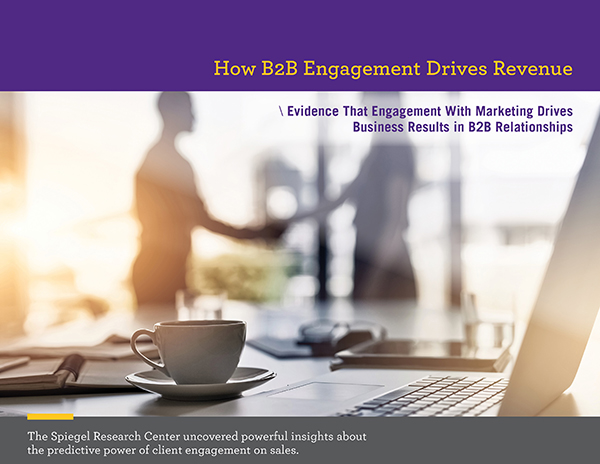 Report Cover "How B2B Engagement Drives Revenue, Evidenc that engagement with marketing drives business results in B2B relationships"