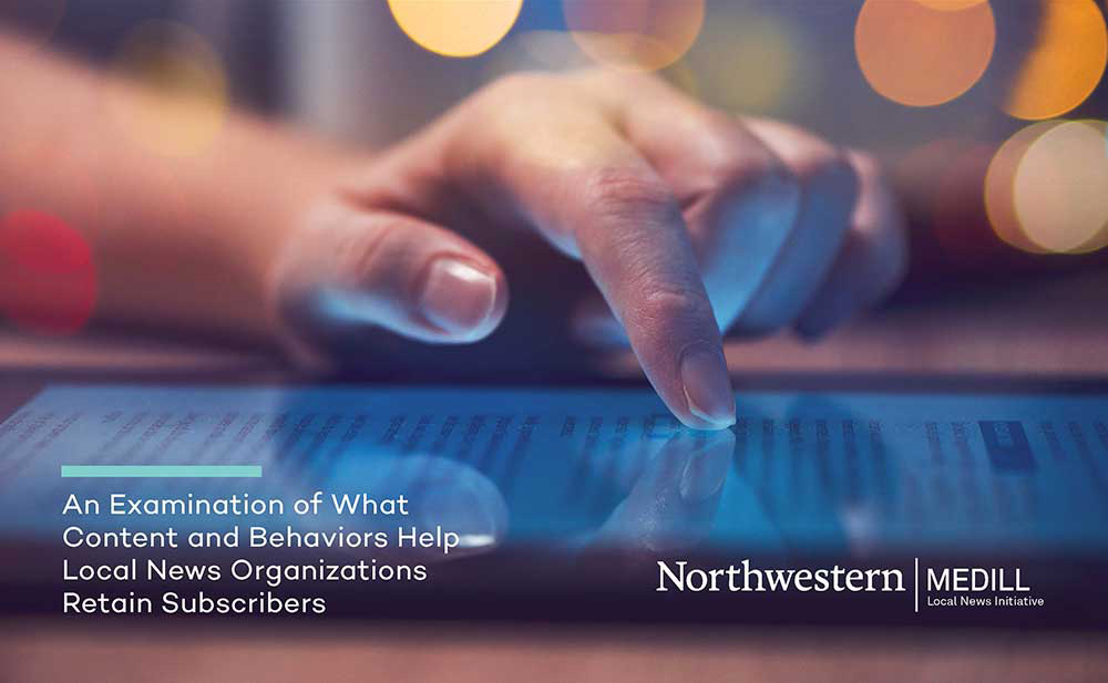Report cover that says An Examination of what Content and Behaviors Help Local News Organizations Retain Subscribers